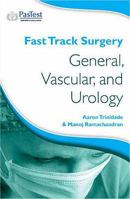 Fast Track Surgery: General, Vascular and Urology 1904627854 Book Cover