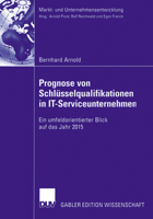 Prognose Von Schlusselqualifikationen in It-Serviceunternehmen: Ein Umfeldorientierter Blick Auf Das Jahr 2015 3824483300 Book Cover