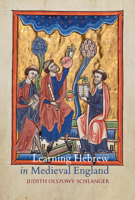 Learning Hebrew in Medieval England: Christian Scholars and the Longleat House Grammar 0888442300 Book Cover