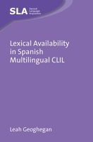 Lexical Availability in Spanish Multilingual CLIL 1836680619 Book Cover