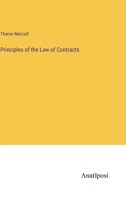 Principles of the Law of Contracts 3382806940 Book Cover