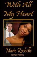 With All My Heart 1604359021 Book Cover