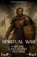 The Spiritual War B0BDJ344PS Book Cover