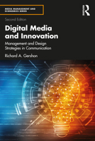 Digital Media and Innovation: Management and Design Strategies in Communication (Media Management and Economics Series) 1032278463 Book Cover