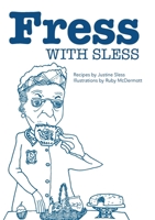Fress with Sless 0646817450 Book Cover