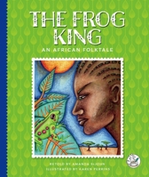 The Frog King: An African Folktale (Multicultural Folktales) 150389407X Book Cover