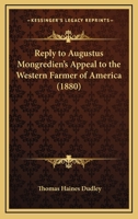 Reply To Augustus Mongredien's Appeal To The Western Farmer Of America 1248513339 Book Cover