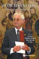Jacob Bekenstein: The Conservative Revolutionary 9811203954 Book Cover