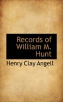Records of William M. Hunt 0469080507 Book Cover