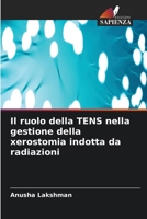 Il ruolo della TENS nella gestione della xerostomia indotta da radiazioni 6630210875 Book Cover