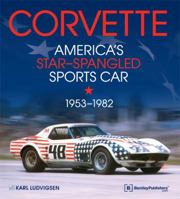 Corvette: America's Star-Spangled Sports Car : The Complete History 0915038064 Book Cover