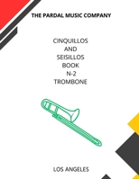 CINQUILLOS AND SEISILLOS BOOK N-2 BASS TROMBONE: LOS ANGELES B09JDX1XNP Book Cover