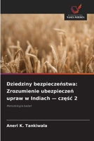Dziedziny bezpieczenstwa: Zrozumienie ubezpieczen upraw w Indiach - czesc 2 (Polish Edition) 6208634806 Book Cover