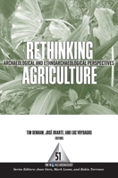 Rethinking Agriculture: Archaeological and Ethnoarchaeological Perspectives 1598742612 Book Cover