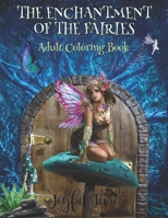 The enchantment of the fairies: Adult Coloring Book. 50 relaxing images. Anti-stress book B0BSY4ZHZD Book Cover