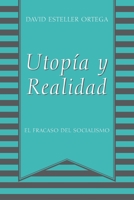 Utopia y Realidad: El Fracaso del Socialismo 1977257755 Book Cover