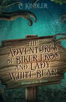 The Adventures of Biker Frog and Lady White Bear: Revenge of the Widow 1482734109 Book Cover