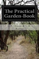 The Practical Garden-Book 1508753083 Book Cover