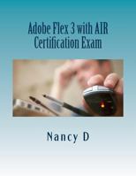 Adobe Flex 3 with Air Certification Exam 153070569X Book Cover