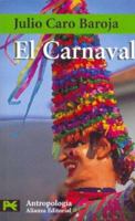 El carnaval: Análisis histórico-cultural (Libro de Bolsillo- Antropologia) 8420660175 Book Cover