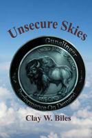 Unsecure Skies 0615835570 Book Cover