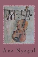 Music in the Soul - P O E S y 148950513X Book Cover