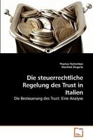 Die steuerrechtliche Regelung des Trust in Italien 363923779X Book Cover