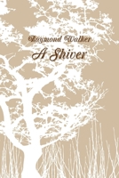 A Shiver 1447777514 Book Cover