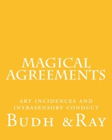 Magical Agreements: art incidences and intrasensory conduct 1983604135 Book Cover