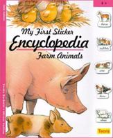 Farm Animals: My First Sticker Encyclopedia 1594961506 Book Cover