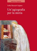 Un'agiografia Per La Storia 8833134636 Book Cover