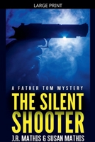 The Silent Shooter (The Father Tom Mysteries) B0GS41FFFL Book Cover