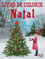 ✌ Natal Livro de Colorir ✌ Livros Infantis de Colorir ✌ (Livro de Colorir Infantil), Album de Colorir: ✌ Christmas Coloring Book Toddlers Coloring Book 3 Year Old ✌ (Coloring Book Kids Easy) Portugues 1981363629 Book Cover