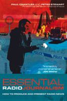 Essential Radio Journalism: How to produce and present radio news 0713688742 Book Cover