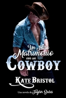 Un falso matrimonio con un cowboy: Una novela de Taylor Salas B09DJGQZY2 Book Cover