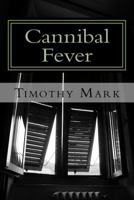 Cannibal Fever 151968729X Book Cover