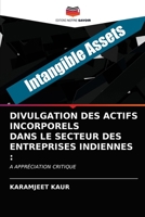 DIVULGATION DES ACTIFS INCORPORELS DANS LE SECTEUR DES ENTREPRISES INDIENNES :: A APPRÉCIATION CRITIQUE 6203380512 Book Cover