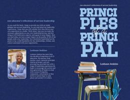 Principles of a Principal: one educator's reflections on servant leadership 1732604339 Book Cover