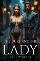The Duke And The Lady 9735521245 Book Cover