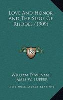 Love and Honour: And the Siege of Rhodes 1019126442 Book Cover