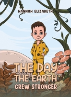 The Day the Earth Grew Stronger 1035834065 Book Cover