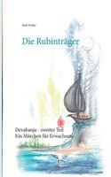Die Rubinträger: Ein Märchen für Erwachsene 3752824891 Book Cover