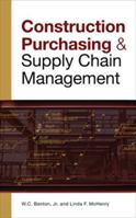 CONSTRUCTION PURCHASING AND SUPPLY CHAIN MANAGEMENT B009SLRO56 Book Cover
