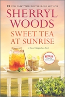 Sweet Tea at Sunrise 0778328457 Book Cover