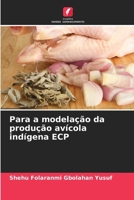 Para a modelação da produção avícola indígena ECP (Portuguese Edition) 6208513421 Book Cover