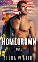 Homegrown Hero: An Age-Gap Wounded Warrior Romance B0C12JG1WS Book Cover