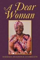 A Dear Woman 1532073720 Book Cover