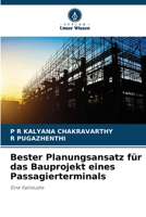 Bester Planungsansatz für das Bauprojekt eines Passagierterminals: Eine Fallstudie 6205923173 Book Cover