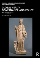 Global Health Governance and Policy: An Introduction 1032846534 Book Cover