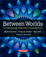 Between Worlds: Second Language Acquisition in Changing Times 0325112762 Book Cover